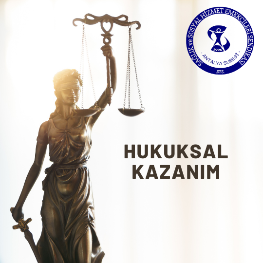 Hukuksal Kazanım: Sendikal Faaliyet Ceza Nedeni Olamaz!